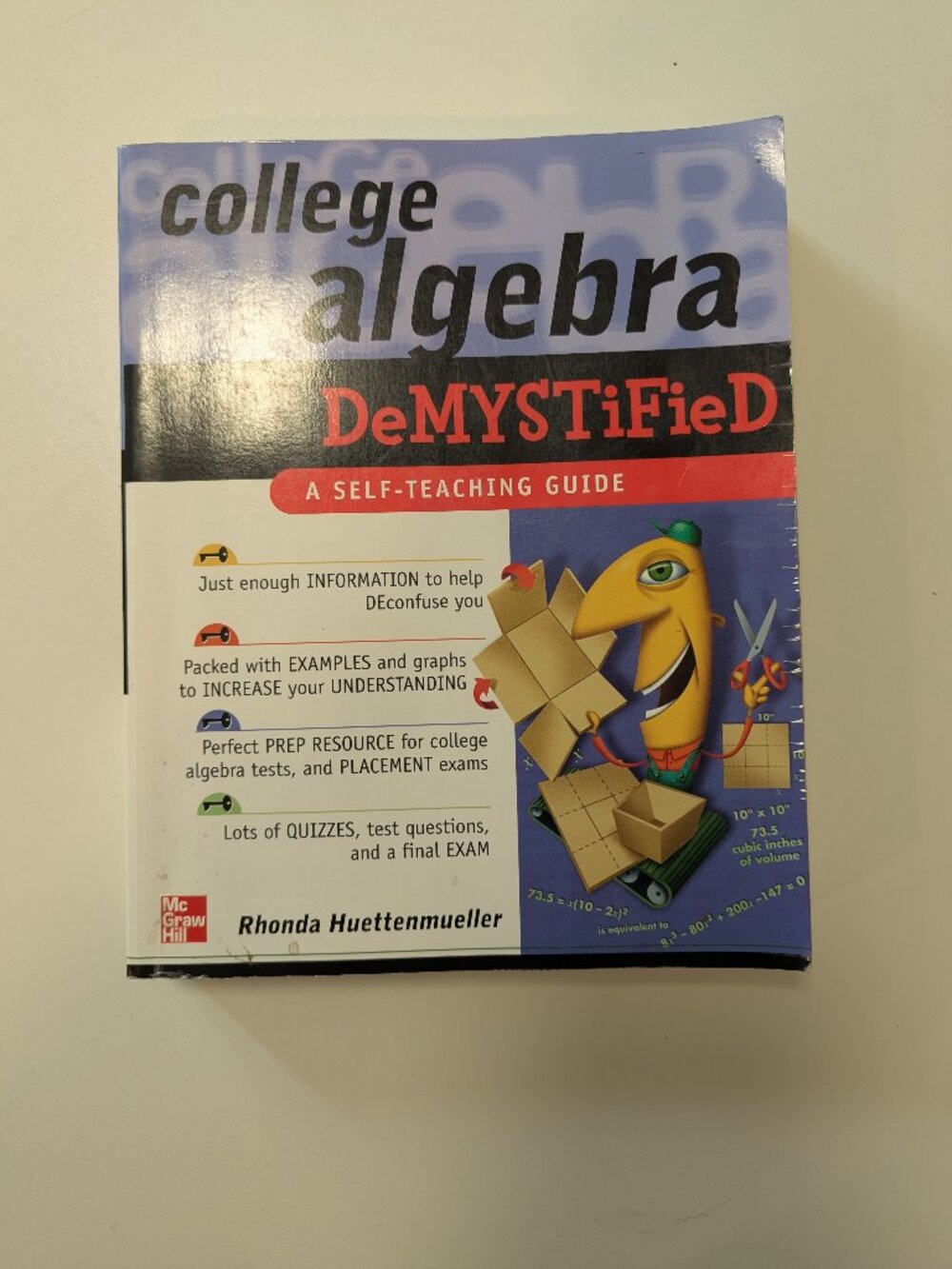 College Algebra Demystified: A Self-Teaching Guide by Rhonda Huettenmueller